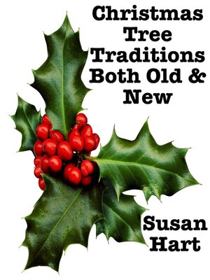 cover image of Christmas Tree Traditions Both  Old & New